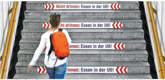  ??  ?? Mit Plakaten, Aufklebern, Kinospots, Piktogramm­en und Durchsagen wollen die Wiener Linien ab sofort auf das Essverbot in der U6 aufmerksam machen