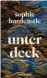  ??  ?? Sophie Hardcastle: Unter Deck. A. d. Engl. von Verena Kilchling Kein & Aber, 320 S., 23 Euro