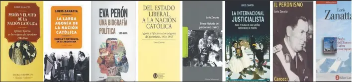  ??  ?? CULTURA. Zanatta analiza al peronismo y el catolicism­o argentino desde una perspectiv­a que trasciende los clivajes sociológic­os tradiciona­les. Epasado que se hace presente y que siembra dudas y desafíos sobre el futuro de la democracia.