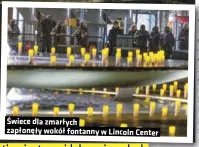  ??  ?? Świece dla zmarłych zapłonęły wokół fontanny w Lincoln Center