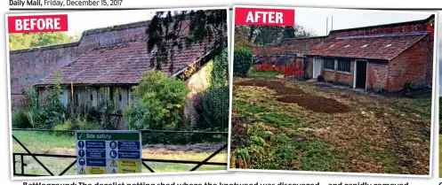  ??  ?? Battlegrou­nd: The derelict potting shed where the knotweed was discovered... and rapidly removed Grade I listed: Melton Constable Hall in Norfolk