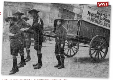  ?? ?? Boy Scouts in Glasgow collect reading material for soldiers and sailors
WW1