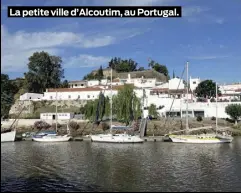  ??  ?? La petite ville d’Alcoutim, au Portugal.