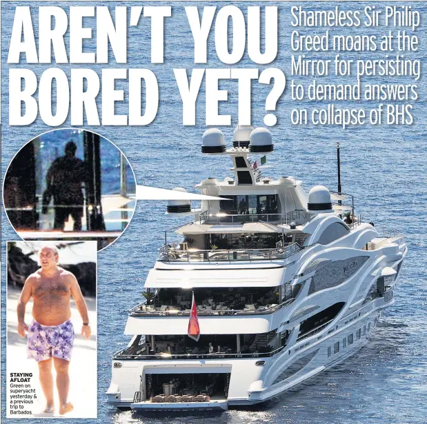  ??  ?? STAYING AFLOAT Green on superyacht yesterday & a previous trip to Barbados