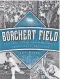  ??  ?? Borchert Field: Stories From Milwaukee's Legendary Ballpark. By Bob Buege. Wisconsin Historical Society Press. 392 pages. $26.95.