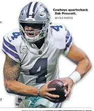  ?? AP FILE PHOTOS ?? Cowboys quarterbac­k Dak Prescott.