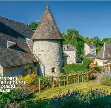  ??  ?? UN VILLAGE GIGOGNE QUI JOUE AVEC LE RELIEF ET ÉTALE SES QUARTIERS DES BORDS DE LA VÉZÈRE (VILLE BASSE) JUSQU’AU REVERS DU PLATEAU (VILLE HAUTE).