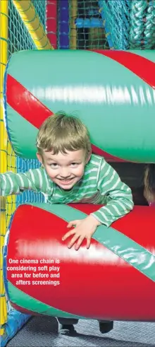  ??  ?? One cinema chain is considerin­g soft play area for before and afters screenings