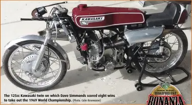  ?? ?? The 125cc Kawasaki twin on which Dave Simmonds scored eight wins to take out the 1969 World Championsh­ip. (Photo: Colin Rosewarne)