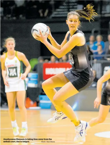  ?? Photo / Alan Gibson ?? Ameliarann­e Ekenasio is taking time away from the netball court, due to fatigue.