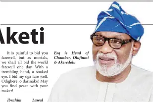  ?? ?? Esq is Head of Chamber, Olujinmi & Akeredolu