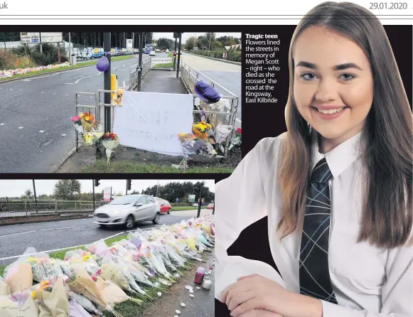  ??  ?? Tragic teen Flowers lined the streets in memory of Megan Scott – right – who died as she crossed the road at the Kingsway, East Kilbride