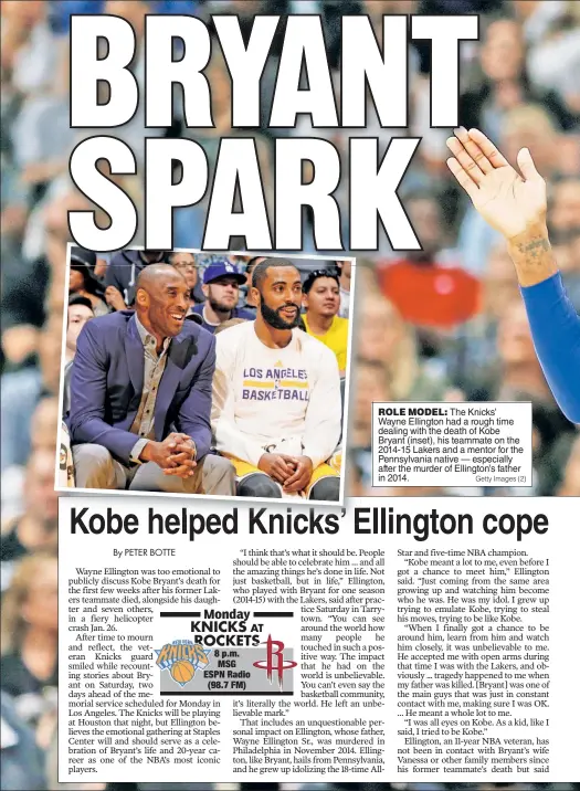  ?? Getty Images (2) ?? ROLE MODEL: The Knicks’ Wayne Ellington had a rough time dealing with the death of Kobe Bryant (inset), his teammate on the 2014-15 Lakers and a mentor for the Pennsylvan­ia native — especially after the murder of Ellington’s father in 2014.