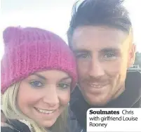  ??  ?? Soulmates Chris with girlfriend Louise Rooney