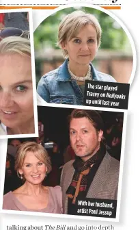  ??  ?? The star played Tracey on Hollyoaks up until last year With her husband, artist Paul Jessup