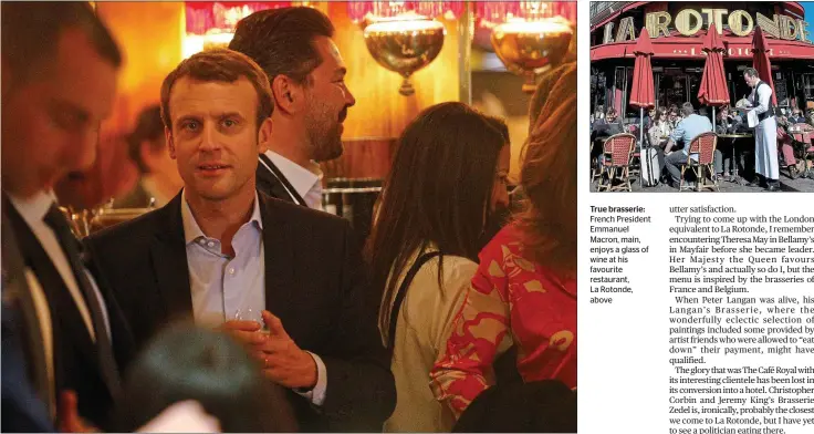  ??  ?? True brasserie: French President Emmanuel Macron, main, enjoys a glass of wine at his favourite restaurant, La Rotonde, above
