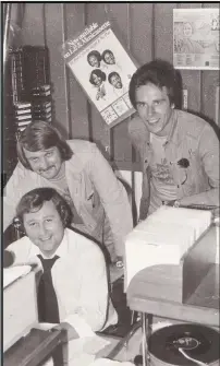 ?? PHOTO / NEIL DUNN ?? Opening day broadcast of Apple Radio in 1977. Seated: Dave Lenihan, Dave Richards (behind) and Neil Dunn (right, standing).