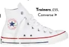  ??  ?? Trainers, £55, Converse »