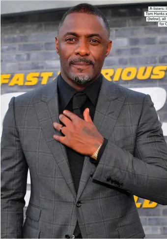  ??  ?? A-listers: Idris Elba, and Tom Hanks and his wife Rita (below), all tested positive for Covid-19