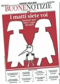  ??  ?? Prima pagina La copertina del nuovo numero di «Buone Notizie» domani in edicola con il Corriere