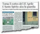  ??  ?? Ieri sul Corriere Fiorentino la notizia della festa del 25 Aprile in Oltrarno con corteo, cena e concerti