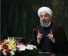  ?? EPA ?? Iranian president Hassan Rouhani said Donald Trump had shown the world that Washington was an unreliable partner