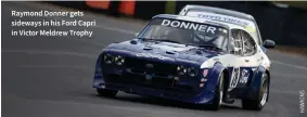  ??  ?? Raymond Donner gets sideways in his Ford Capri in Victor Meldrew Trophy