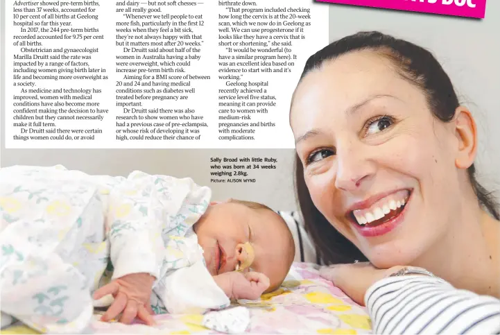  ?? Picture: ALISON WYND ?? Sally Broad with little Ruby, who was born at 34 weeks weighing 2.8kg.