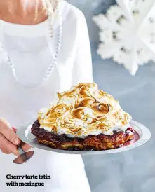  ??  ?? Cherry tarte tatin with meringue