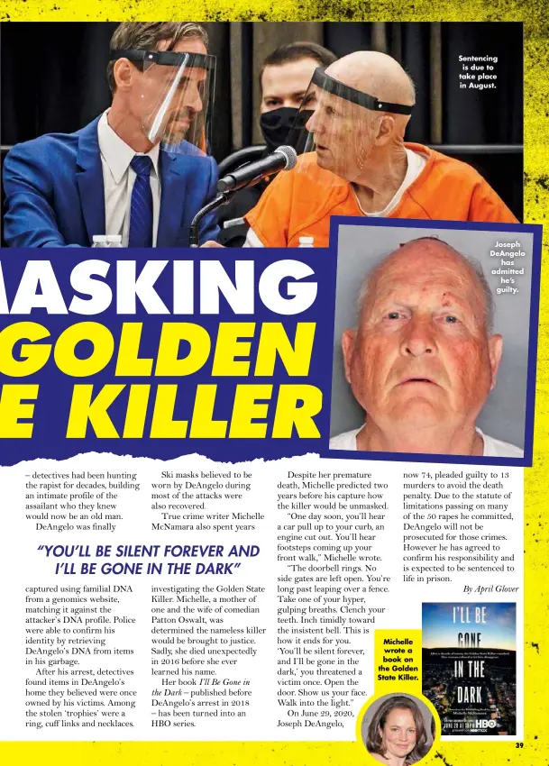  ??  ?? Michelle wrote a book on the Golden State Killer.
Sentencing is due to take place in August.
Joseph Deangelo has admitted he’s guilty.