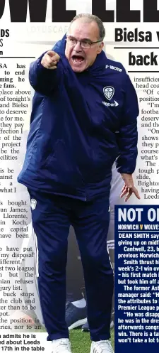  ?? ?? TIME OF TROUBLE
Bielsa admits he is worried about Leeds being 17th in the table