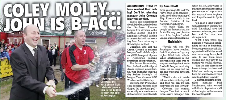  ??  ?? FIZZY POP: John Coleman and No.2 Jimmy Bell celebrate promotion to the League in their first spell at Accrington