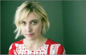  ?? PHOTO BY SCOTT GRIES — INVISION — AP ?? In this photo, Greta Gerwig poses for a portrait in New York to promote her film, “Lady Bird.”