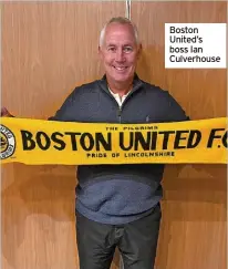  ?? ?? Boston United’s boss Ian Culverhous­e