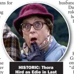  ?? ?? HISTORIC: Thora Hird as Edie in Last of the Summer Wine