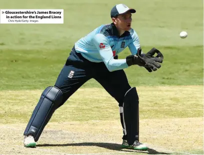  ?? Chris Hyde/Getty Images ?? Gloucester­shire’s James Bracey in action for the England Lions