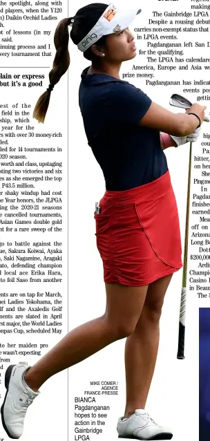  ?? MIKE COMER / AGENCE FRANCE-PRESSE ?? BIANCA Pagdangana­n hopes to see action in the Gainbridge LPGA Championsh­ip.