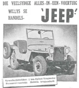  ??  ?? 1946 Die Willys Jeep CJ-2A. “Gebruik dit as ’n trekker om sleepwaens fabriek toe te trek of op die oop pad.”