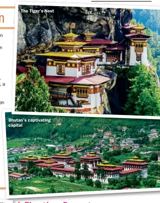  ??  ?? The Tiger’s Nest Bhutan’s captivatin­g capital