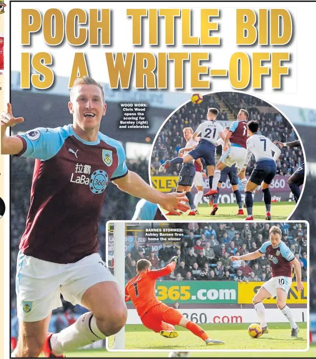  ??  ?? WOOD WORK: Chris Wood opens the scoring for Burnley (right) and celebrates BARNES STORMER: Ashley Barnes fires home the winner