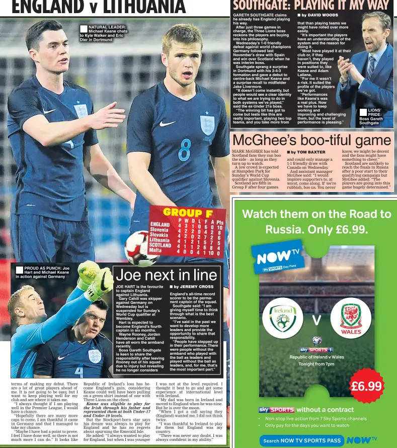  ??  ?? PROUD AS PUNCH: Joe Hart and Michael Keane in action against Germany NATURAL LEADER: Michael Keane chats to Kyle Walker and Eric Dier in Dortmund