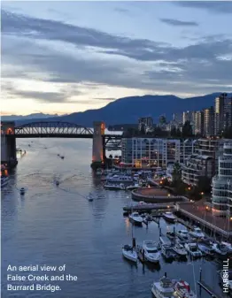  ?? ?? An aerial view of False Creek and the Burrard Bridge.