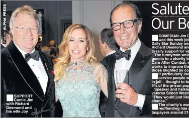  ??  ?? SUPPORT: Comic Jim with Richard Desmond and his wife Joy