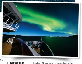  ?? ?? TOP OF THE WORLD: clockwise from main picture, the little fishing town of Hamnoy; the Northern Lights seen from deck, enjoying the breathtaki­ngly fresh air of the Norwegian coast