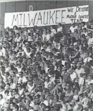  ?? MILWAUKEE SENTINEL ?? Milwaukee baseball fans fill the stands, and send a message to Major League Baseball, when the Chicago White Sox and Minnesota Twins played an exhibition game at County Stadium on July 24, 1967. See more photos at jsonline.com /greensheet.