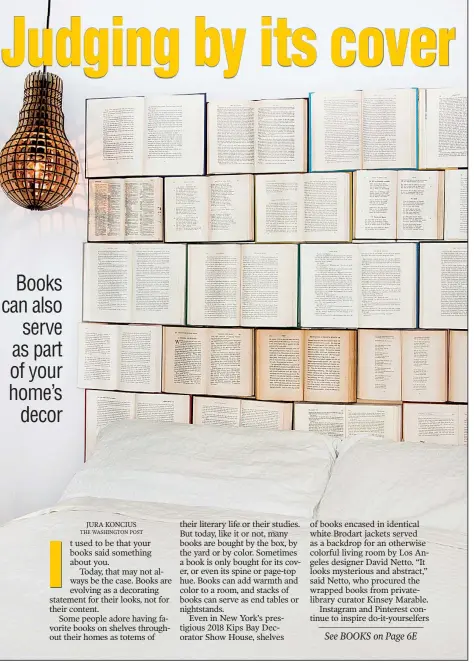  ??  ?? Kassandra Utzinger, a Vancouver, British Columbia, graphic designer, has pioneered the trend of book headboards. KASSANDRA UTZINGER