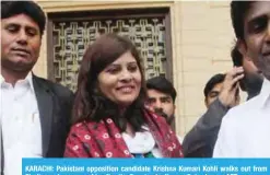  ??  ?? KARACHI: Pakistani opposition candidate Krishna Kumari Kohli walks out from Sindh province assembly after the Senate election on Saturday. — AFP