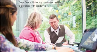  ??  ?? Royal Roads University combines real-life experience with academia