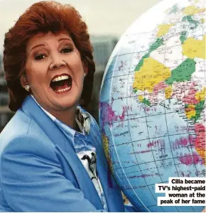  ?? ?? Cilla became TV’S highest-paid woman at the peak of her fame