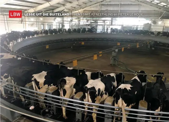  ?? FOTO’S: PIETER LE ROUX ?? Die Argentynse megaboerde­ry Adecoagro het in 2007 met 1 500 melkkoeie begin. Deesdae melk dié boerdery 7 000 koeie per dag.